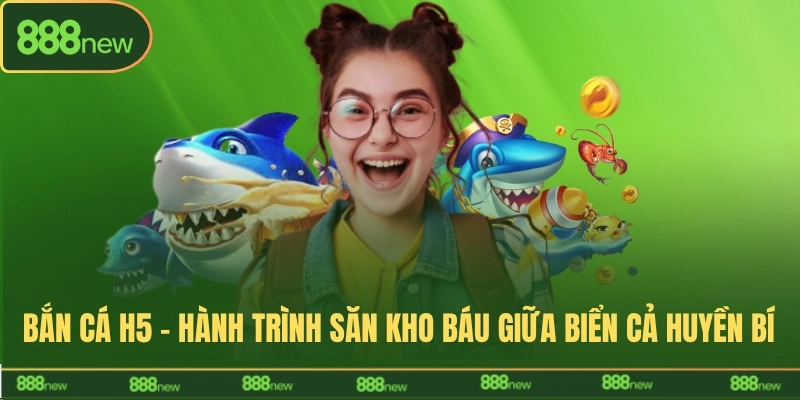 bắn cá h5