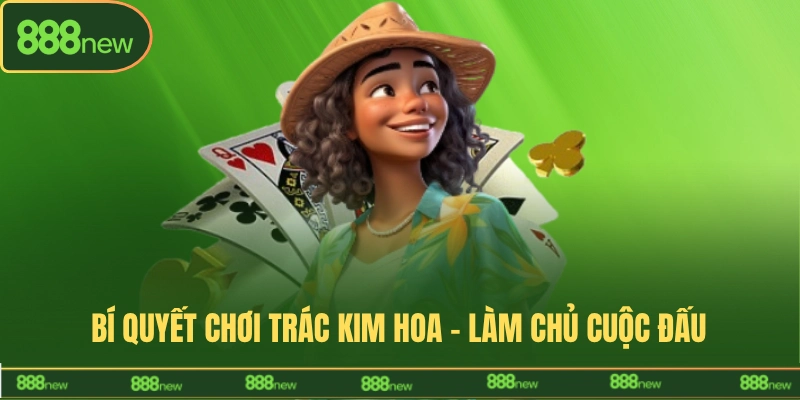 chơi bài trác kim hoa