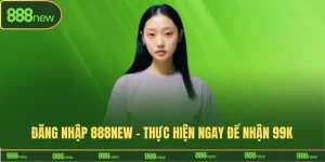 đăng nhập 888new