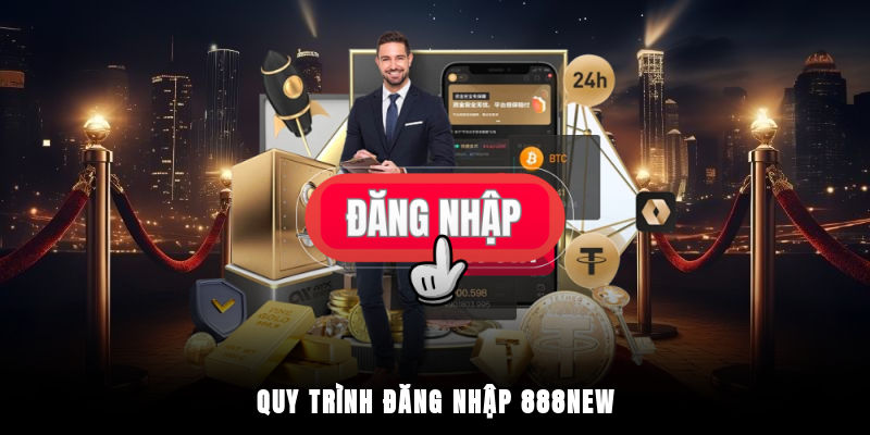 Quy trình đăng nhập 888New với 4 bước đơn giản