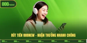 rút tiền 888new